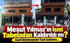 Mesut Yılmaz’ın ismi kaldırıldı mı? Çayeli Belediyesinden açıklama